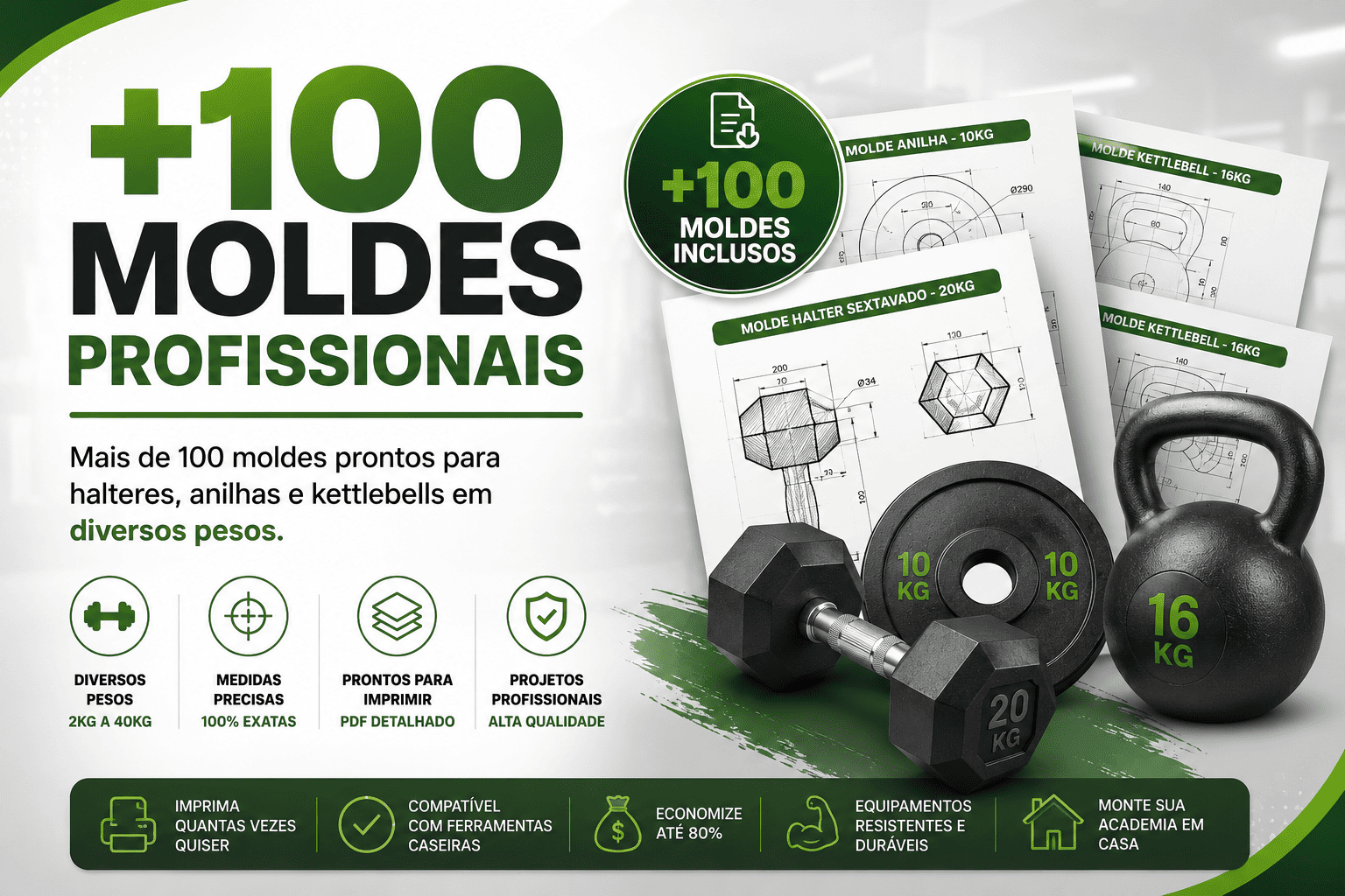 Mais de 100 moldes profissionais para halteres, anilhas e kettlebells, com medidas exatas e blueprints detalhados do Projeto Academia Zero